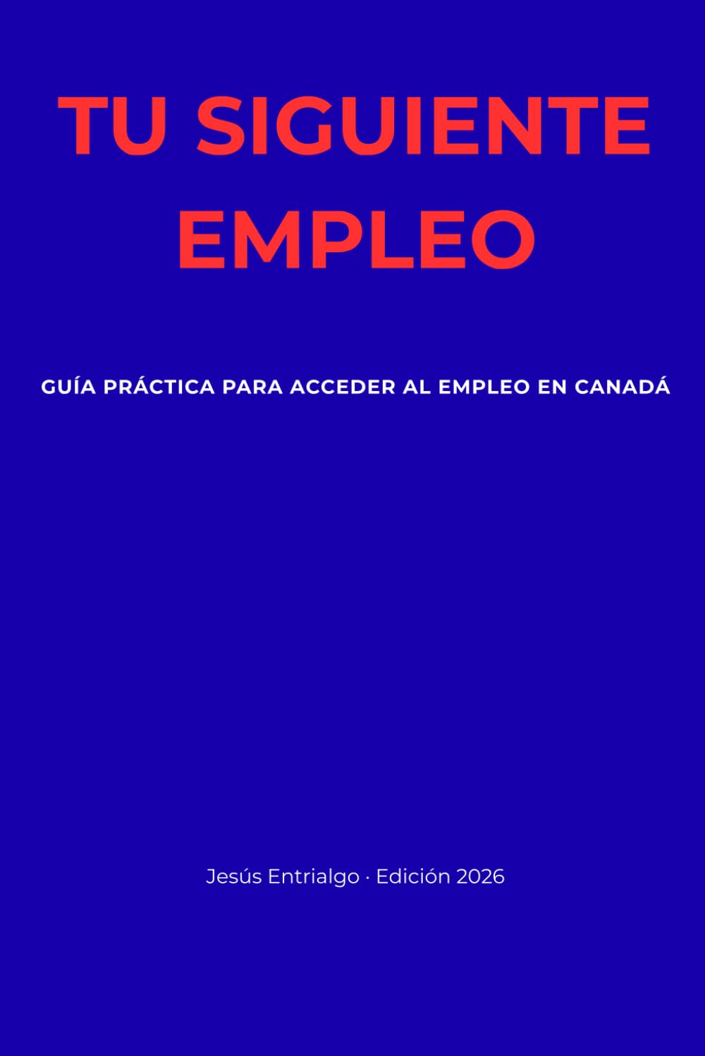 Tu siguiente empleo: Guía práctica para conseguir trabajo en Canadá con o sin diploma