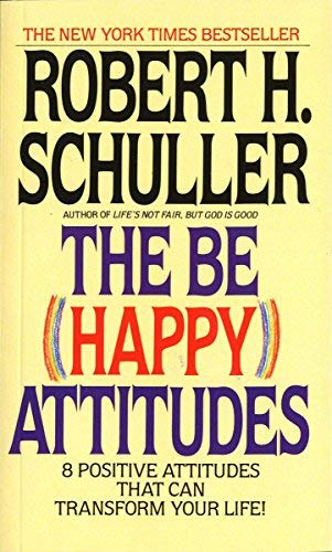 The Be (Happy) Attitudes: 8 Positive Attitudes ... B01FGOLXDC Book Cover