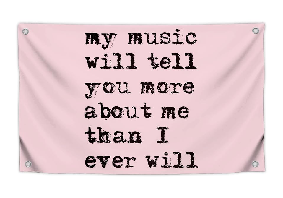 3x5 Feet Positive Flag with Quote 'My Music Will Tell You More About Me Than I Ever Will' with Four...