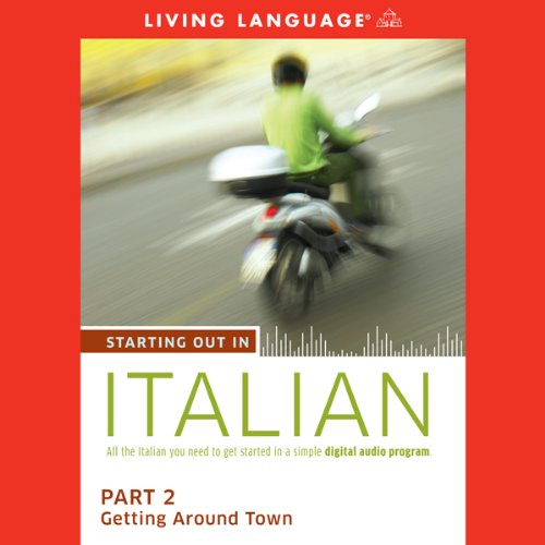 Starting Out in Italian, Part 2 Audiobook by Living Language Starting Out in Italian, Part 2 Audiobook by Living Language