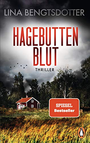 Hagebuttenblut: Thriller. Düster, abgründig, skandinavisch: Lina Bengtsdotter! Beste skandinavische Spannung von der schwedischen Bestsellerautorin: 2