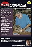  Woodworking in Action: Curved Veneer Panels, Faux Finishing, Two-by-six Framing, Adirondack Guide Boats, the Violin Maker