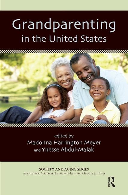 Grandparenting in the United States (Society and Aging)      1st Edition