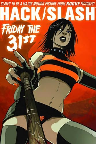 Hack/Slash Volume 3: Friday the 31st TP (Hack Slash, 3)