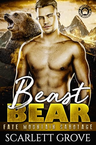 Beast Bear (Return To Fate Mountain Book 2)