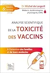 Analyse scientifique de la toxicité des vaccins - A l'intention des familles et de leurs médecins