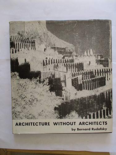 Architecture without architects: A short introd... B0006S07NQ Book Cover