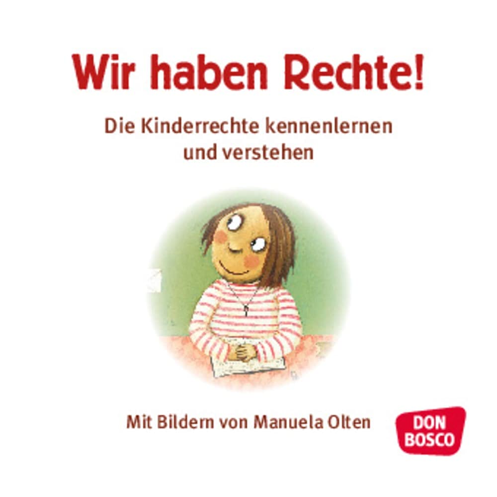 Wir haben Rechte. Mini-Bilderbuch. Paket mit 50 Exemplaren zum Vorteilspreis: Don Bosco Minis: Kinderrechte. (Bilderbuchgeschichten)