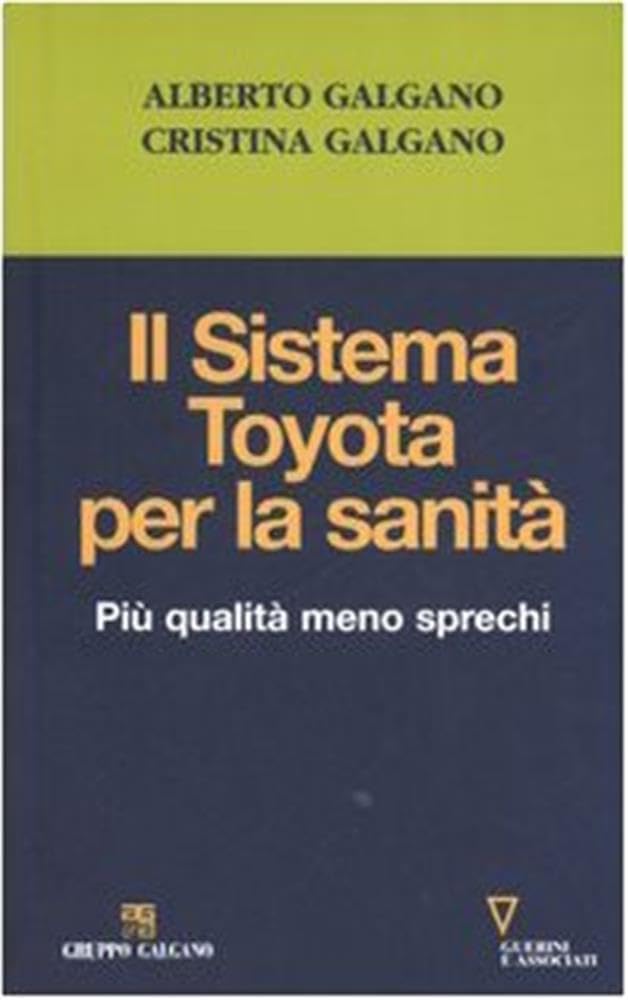 Il Sistema Toyota Per La Sanità. Più Qualità Meno Sprechi - 4