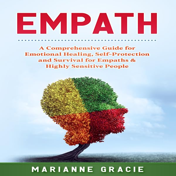 Cover art for Empath: 2 in 1: A Comprehensive Guide for Emotional Healing, Self-Protection and Survival for Empaths & Highly Sensitive People
