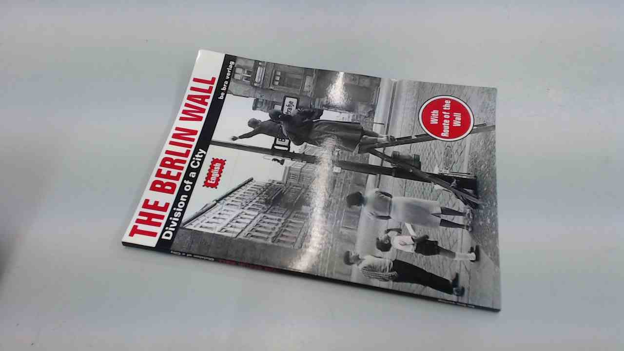 The Berlin Wall [Paperback]