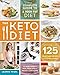 Produktbild Keto Diet: The Complete Guide to a High-Fat Diet, with More Than 125 Delectable Recipes and 5 Meal Plans to Shed Weight, Heal Your Body, and Regain Confidence