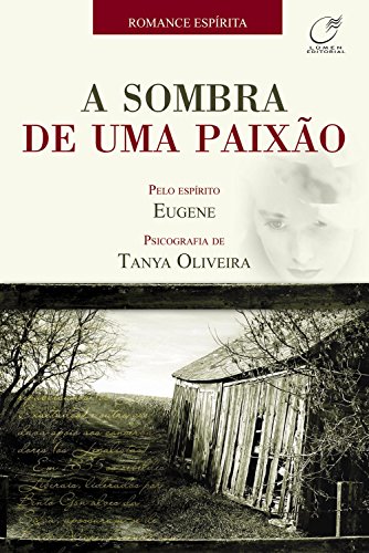 A sombra de uma paixão - Oliveira, Tanya