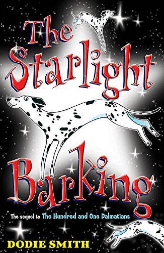 The Starlight Barking 101 Dalmatians Book 2 Kindle Edition By Smith Dodie Roberts David Children Kindle Ebooks Amazon Com