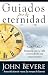 Guiados Por La Eternidad: Entienda que su vida cuenta desde hoy y para siempre (Spanish Edition)