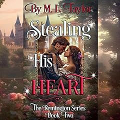 Stealing His Heart Audiolibro Por M. L. Taylor arte de portada