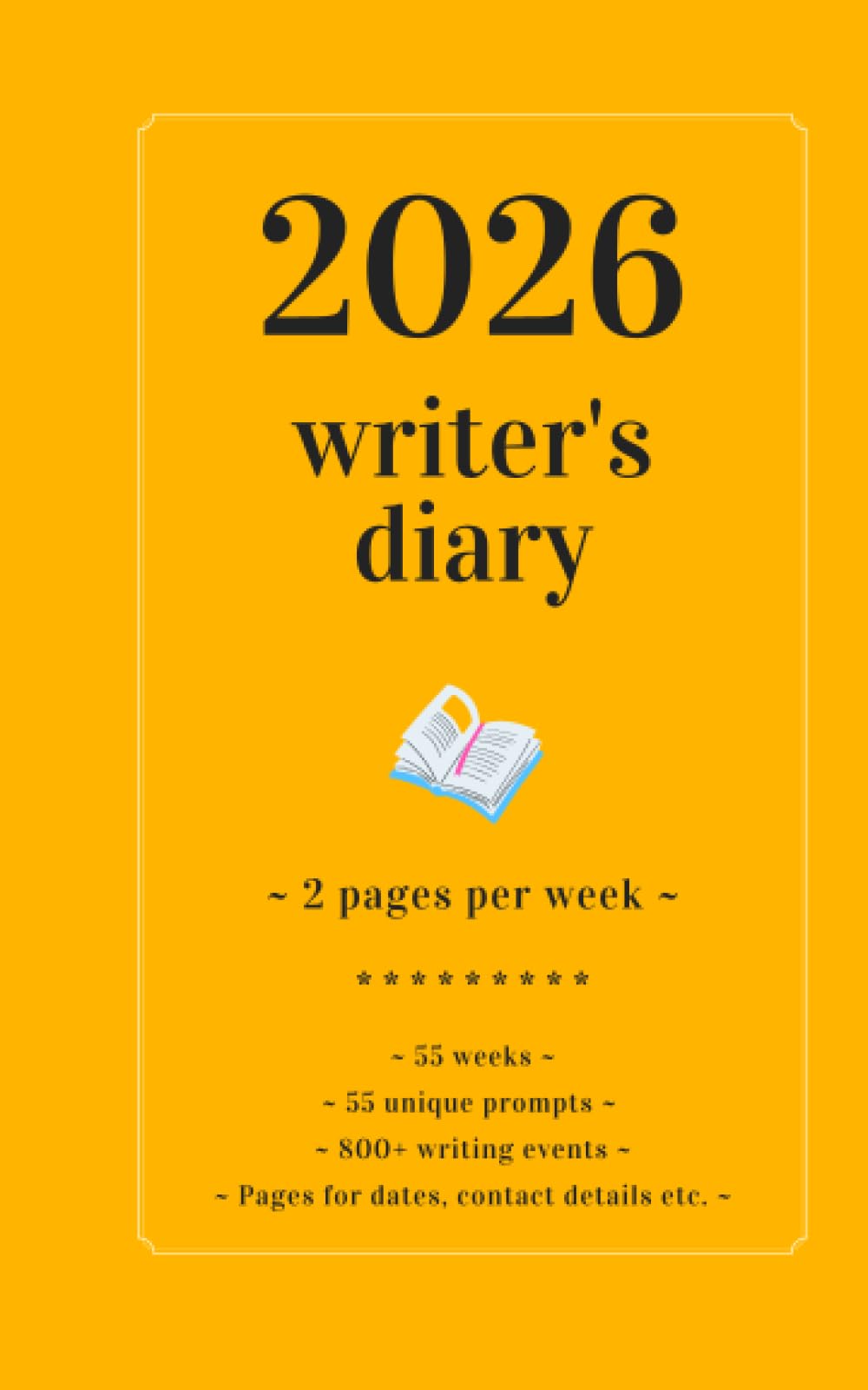 2026 Writer's Diary: ~ 2 pages per week ~ 55 unique prompts (Morgen Bailey's Writer's Diaries)