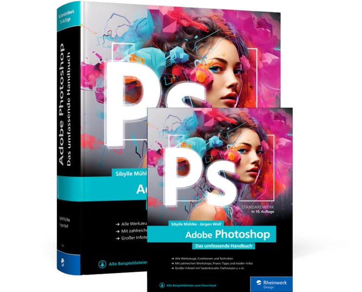 Adobe Photoshop: Das umfassende Handbuch