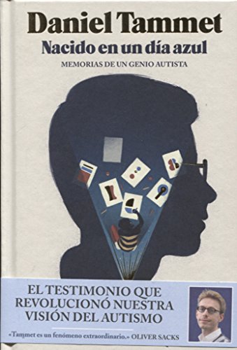 Nacido en un día azul: Memorias de un genio autista Nacido en un día azul: Memorias de un genio autista