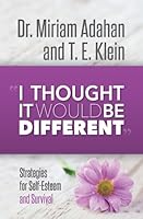 I thought It Would Be Different 0988895811 Book Cover