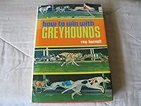 How to win with greyhounds 0909950342 Book Cover