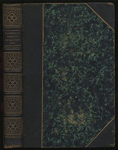 Tobacco; It's History and Associations: Includi... B001PTF7DA Book Cover