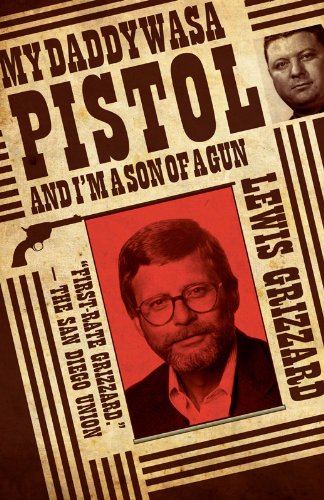Buy My Daddy Was a Pistol and I’m a Son of a Gun — BookShops.in
