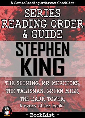 Stephen King Series Reading Order & Guide: The Shining, Mr. Mercedes, The Talisman, Green Mile, The Dark Tower, and every other book! (SeriesReadingOrder.com Book List 4) (English Edition)