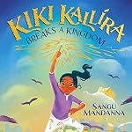 Cover of Kiki Kallira Breaks a Kingdom