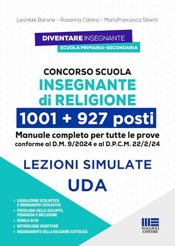 Concorso IRC Insegnante di Religione - 1001+927 posti - Manuale completo per tutte le prove, conforme al bando. Con lezioni Simulate UDA e Simulatore