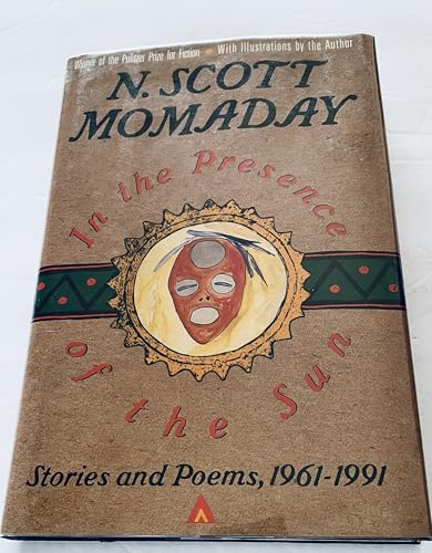 In the Presence of the Sun: Stories and Poems, 1961-1991