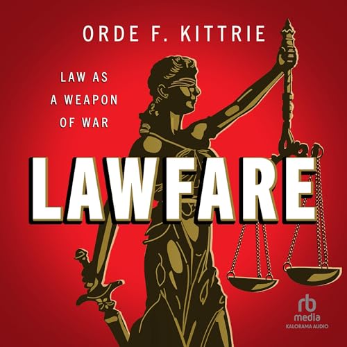 Lawfare by Orde F. Kittrie episode artwork