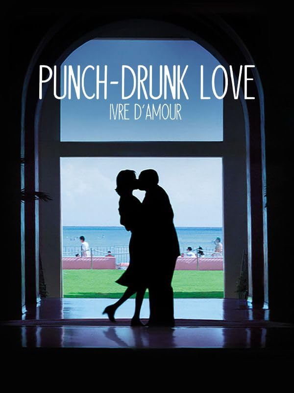 Punch-Drunk Love, ivre d'amour