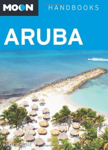 Moon Aruba (Moon Handbooks) Paperback – December 3, 2013