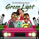  green light (feat. Tony brown) [Explicit]