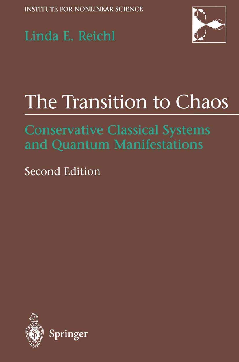 The Transition to Chaos: Conservative Classical Systems and Quantum Manifestations (Institute for Nonlinear Science)