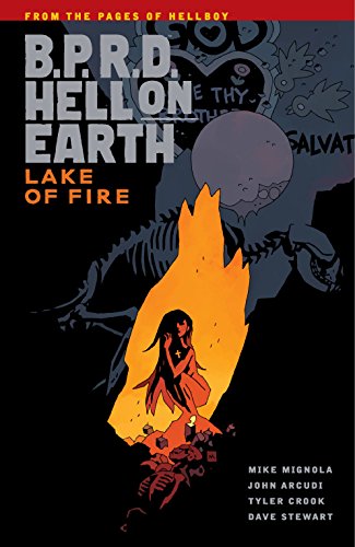 B.P.R.D. Hell on Earth Volume 8: Lake of Fire (B.P.R.D: Hell on Earth)