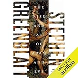 The Rise and Fall of Adam and Eve