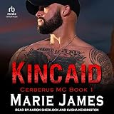 Kincaid: Cerberus MC Series, Book 1