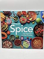 Cooking with Spice: Easy Recipes for a New Way of Cooking 1911474227 Book Cover