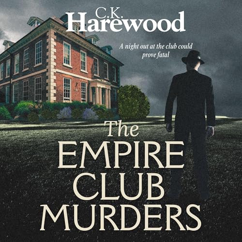 The Empire Club Murders by C. K. Harewood episode artwork