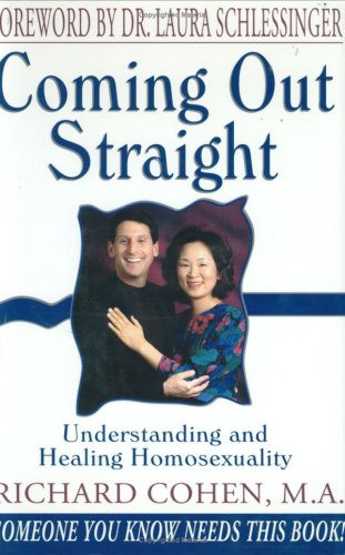 Coming Out Straight : Understanding and Healing... 0963705849 Book Cover