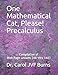 One Mathematical Cat, Please! Precalculus: Compilation of Web Page Lessons (88 thru 160)