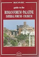 Guide to the Roman Forum, Palatine, Imperial Forums and Collseum 8885396259 Book Cover