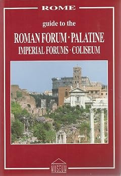 Paperback Guide to the Roman Forum, Palatine, Imperial Forums and Collseum [Italian] Book