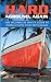 Hard Aground, Again: The Incomplete Idiot's Guide to Doing Stupid Stuff With Boats (Boating Humor)