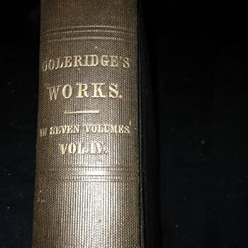 The Complete Works of Samuel Taylor Coleridge With an Introductory Essay Upon His Philosophical and Theological Opinions: Volume IV (4), Lectures Upon Shakespeare and Other Dramatists