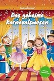  Kinderbuch Karneval: Das geheime Karnevalswesen  Kinderbuch, Vorlesen, Ausmalen, Kopiervorlage, genderneutral, Karneval, Fasching, Grundschule