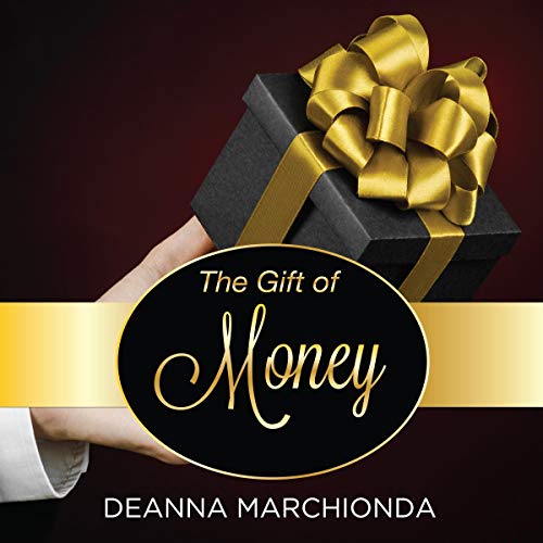 The Gift of Money by Deanna Marchionda episode artwork