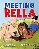  Meeting Bella: The Golden Retriever (English Edition)